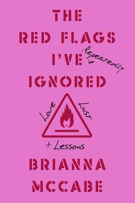Produktbild: The Red Flags I've (Repeatedly) Ignored