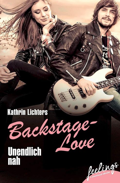 Produktbild: Unendlich nah / Backstage Love Bd. 1