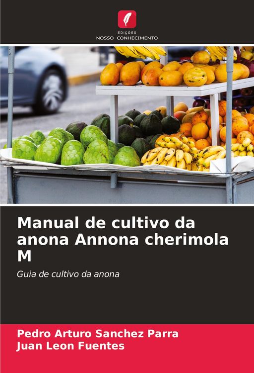Produktbild: Manual de cultivo da anona Annona cherimola M
