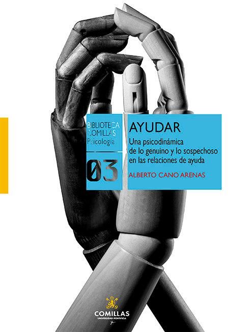 Produktbild: Ayudar : una psicodin&aacute;mica de lo genuino y lo sospechoso en las relaciones de ayuda