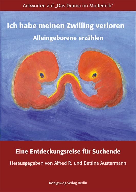 Produktbild: Ich habe meinen Zwilling verloren. Alleingeborene erz&auml;hlen