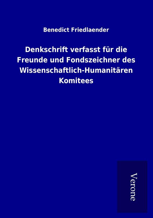 Produktbild: Denkschrift verfasst f&uuml;r die Freunde und Fondszeichner des Wissenschaftlich-Humanit&auml;ren Komitees