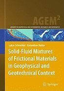 Produktbild: Solid-Fluid Mixtures of Frictional Materials in Geophysical and Geotechnical Context