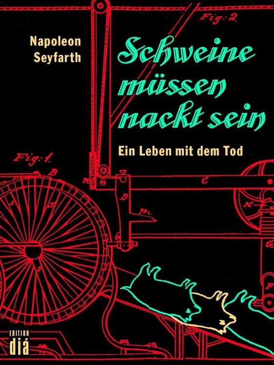 Produktbild: Schweine m&uuml;ssen nackt sein