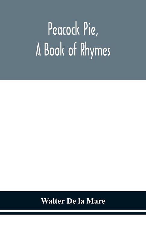 Produktbild: Peacock Pie, A Book Of Rhymes
