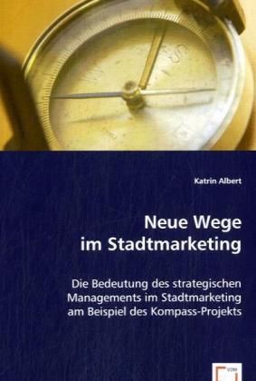 Produktbild: Albert, K: Neue Wege im Stadtmarketing