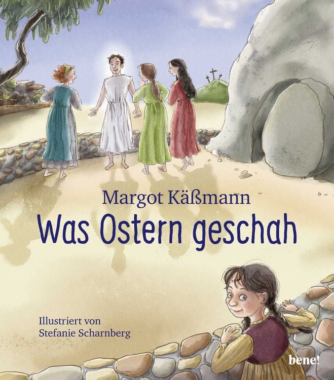Produktbild: Was Ostern geschah &ndash; ein Bilderbuch f&uuml;r Kinder ab 5 Jahren