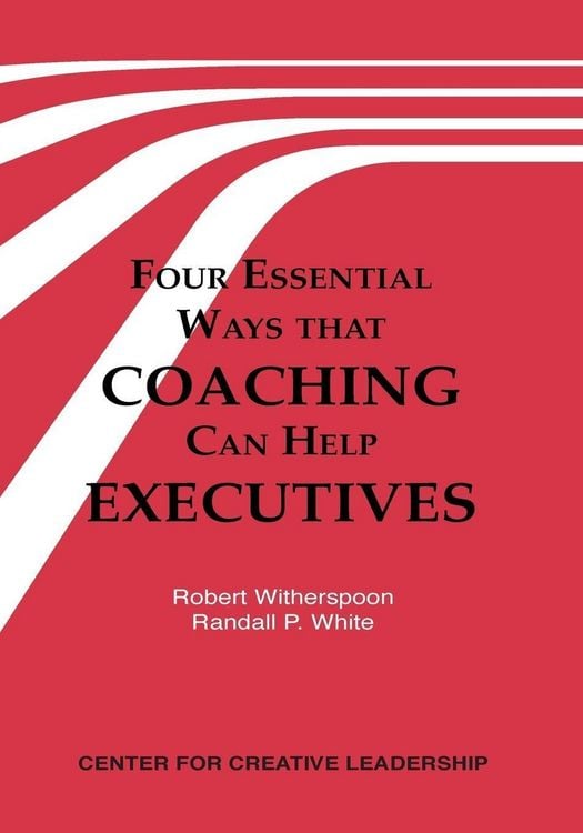 Produktbild: Four Essential Ways that Coaching Can Help Executives