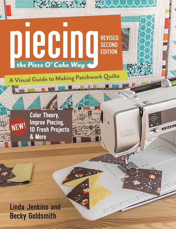 Produktbild: Piecing the Piece O' Cake Way, Revised 2nd Edition