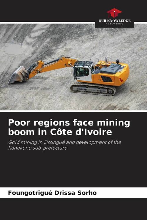Produktbild: Poor regions face mining boom in C&ocirc;te d'Ivoire