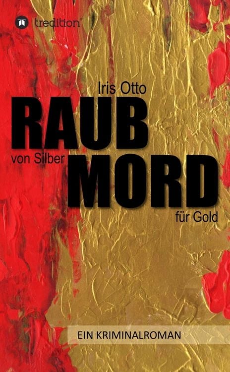 Produktbild: RAUB von Silber MORD f&uuml;r Gold