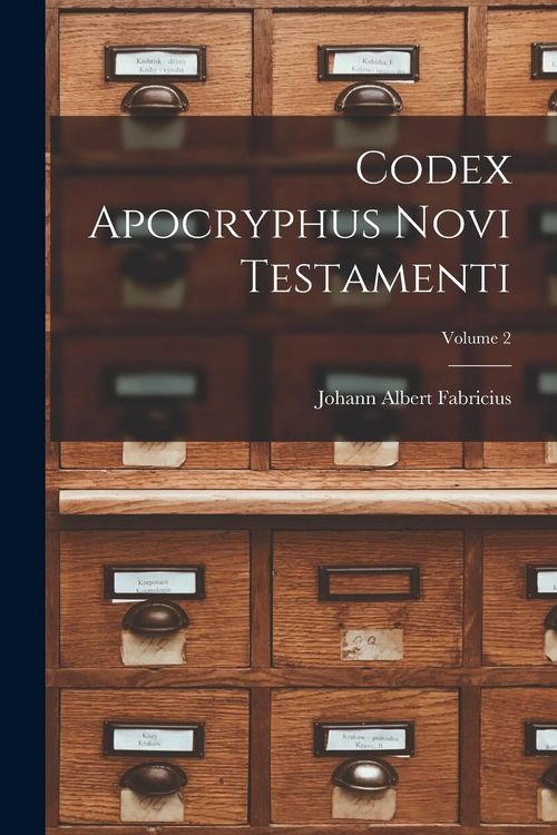 Produktbild: Codex Apocryphus Novi Testamenti; Volume 2