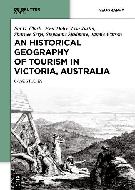 Produktbild: An Historical Geography of Tourism in Victoria, Australia
