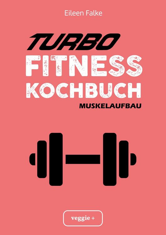 Produktbild: Turbo-Fitness-Kochbuch - Muskelaufbau