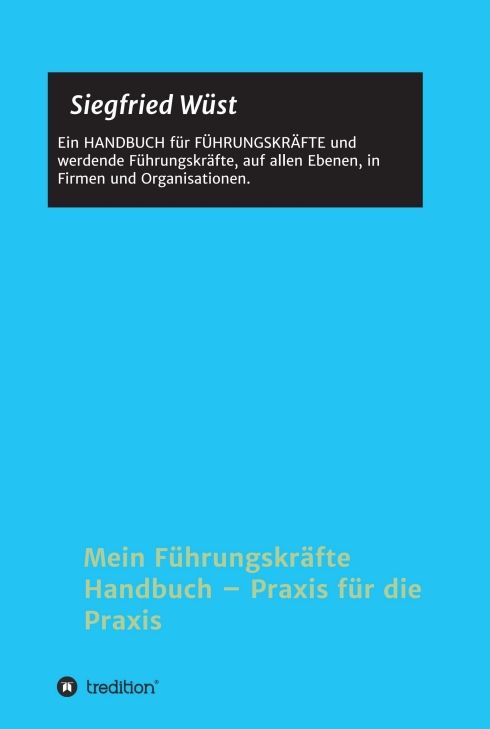 Produktbild: Mein F&uuml;hrungskr&auml;fte Handbuch &ndash; Praxis f&uuml;r die Praxis