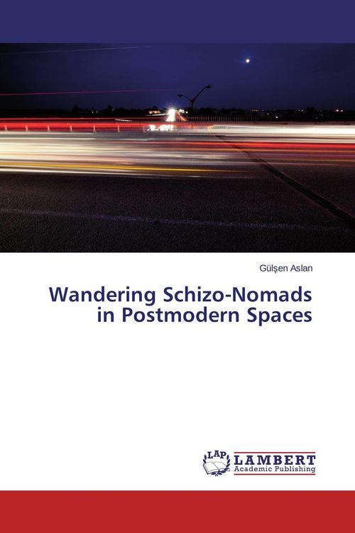 Produktbild: Wandering Schizo-Nomads in Postmodern Spaces