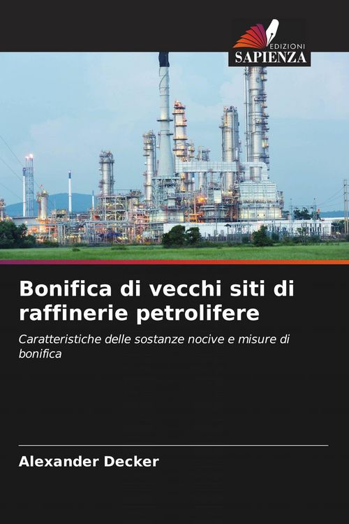 Produktbild: Bonifica di vecchi siti di raffinerie petrolifere