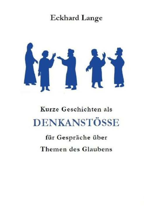 Produktbild: Lebens+Werk+Statt / Kurze Geschichten als Denkanst&ouml;&szlig;e f&uuml;r Gespr&auml;che &uuml;ber Themen des Glaubens