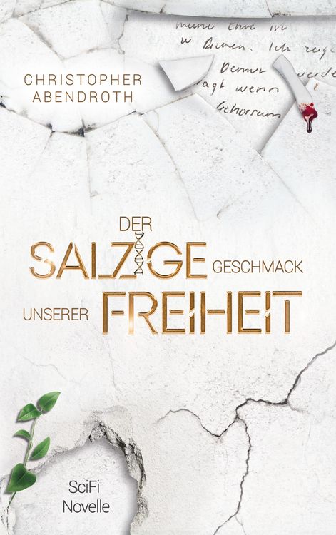 Produktbild: Der salzige Geschmack unserer Freiheit