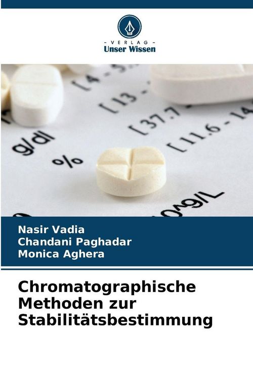 Produktbild: Chromatographische Methoden zur Stabilit&auml;tsbestimmung