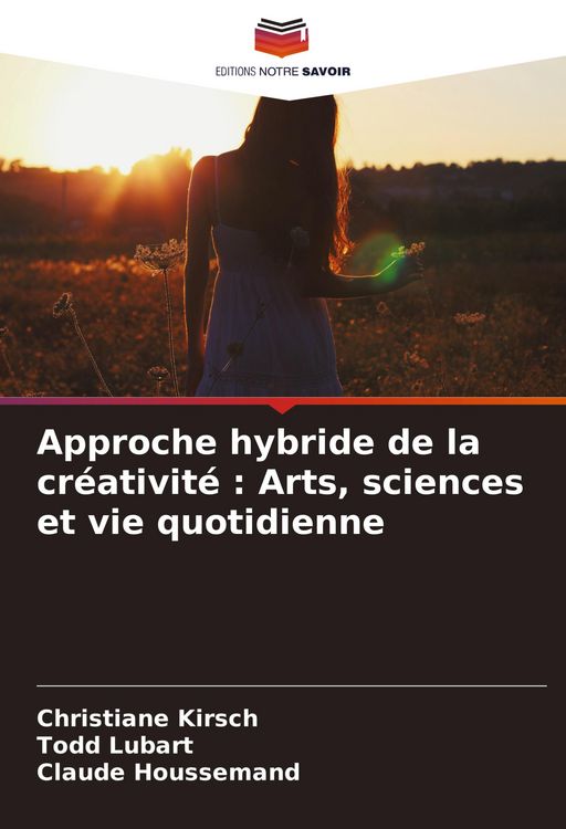 Produktbild: Approche hybride de la cr&eacute;ativit&eacute; : Arts, sciences et vie quotidienne