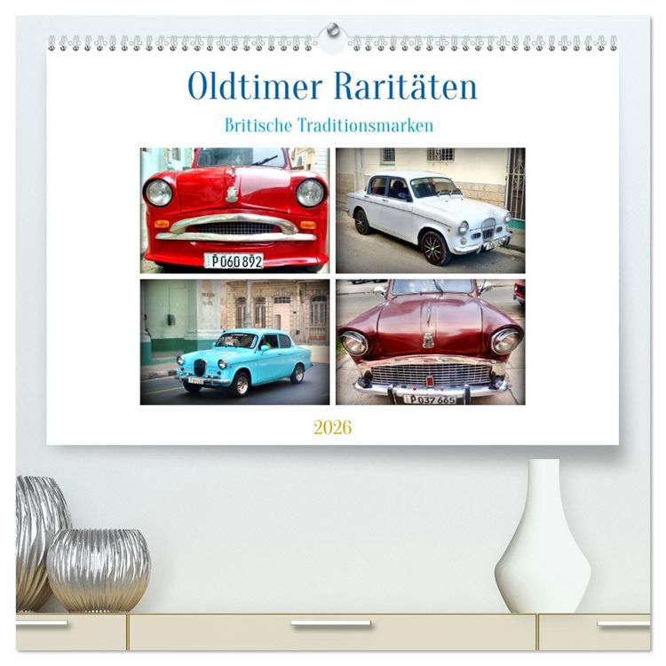Produktbild: Oldtimer Rarit&auml;ten - Britische Traditionsmarken (hochwertiger Premium Wandkalender 2026 DIN A2 quer), Kunstdruck in Hochglanz