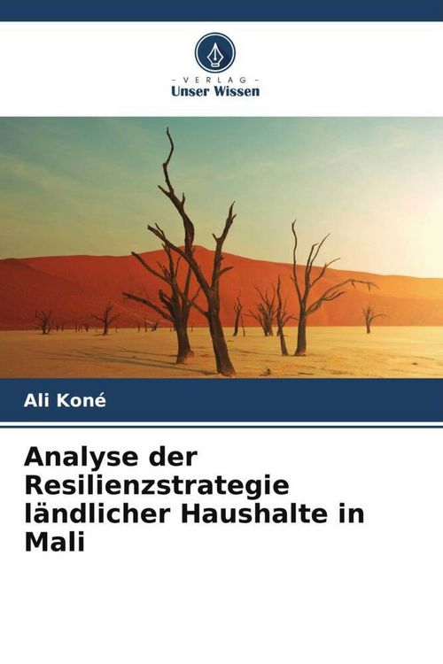 Produktbild: Analyse der Resilienzstrategie l&auml;ndlicher Haushalte in Mali
