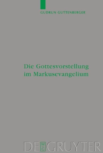 Produktbild: Die Gottesvorstellung im Markusevangelium
