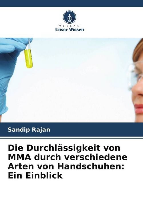 Produktbild: Die Durchl&auml;ssigkeit von MMA durch verschiedene Arten von Handschuhen: Ein Einblick