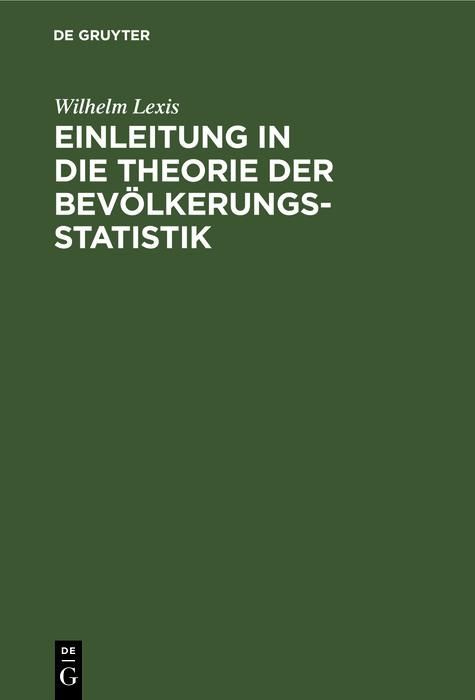 Produktbild: Einleitung in die Theorie der Bev&ouml;lkerungsstatistik