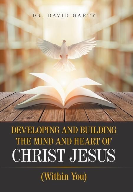 Produktbild: Developing and Building the Mind and Heart of Christ Jesus