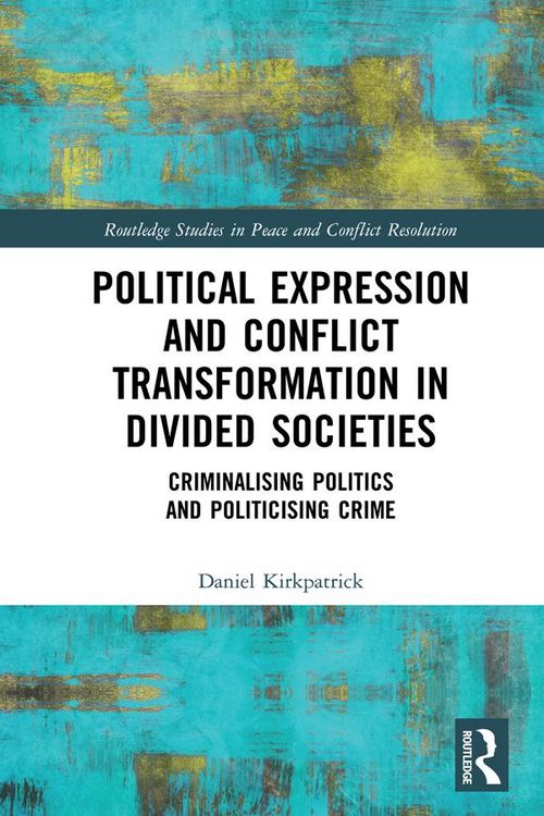 Produktbild: Political Expression and Conflict Transformation in Divided Societies