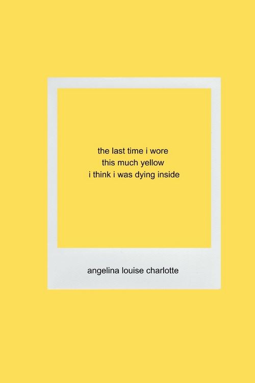 Produktbild: The last time i wore this much yellow i think i was dying inside