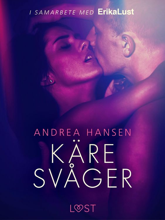 Produktbild: K&auml;re sv&aring;ger - en erotisk novell