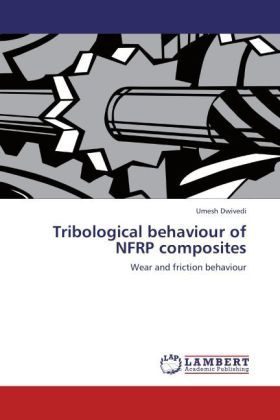 Produktbild: Dwivedi, U: Tribological behaviour of NFRP composites