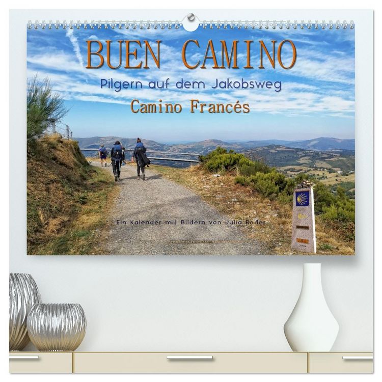 Produktbild: Buen Camino - pilgern auf dem Jakobsweg - Camino Franc&eacute;s (hochwertiger Premium Wandkalender 2026 DIN A2 quer), Kunstdruck in Hochglanz