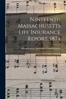 Produktbild: Ninteenth Massachusetts Life Insurance Report, 1874
