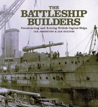 Produktbild: Battleship Builders Constructing and Arming British Capital Ships