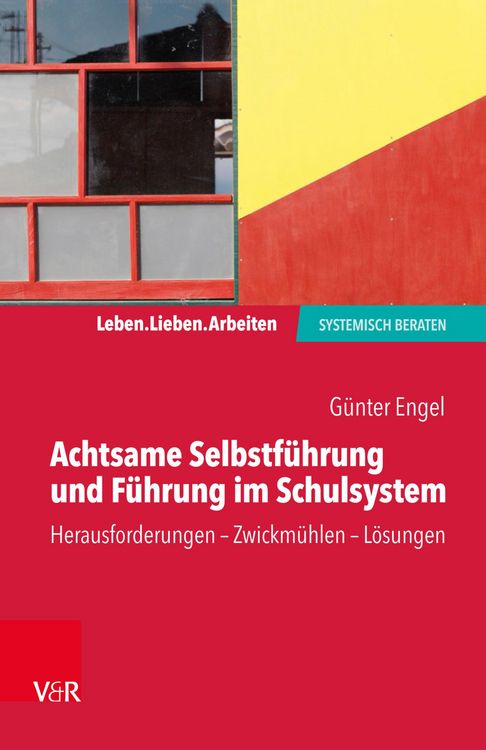 Produktbild: Achtsame Selbstf&uuml;hrung und F&uuml;hrung im Schulsystem