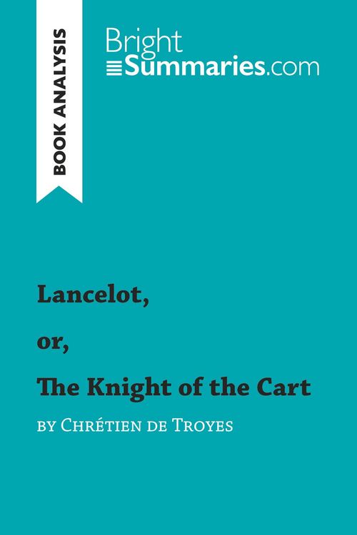 Produktbild: Lancelot, or, The Knight of the Cart by Chr&eacute;tien de Troyes (Book Analysis)
