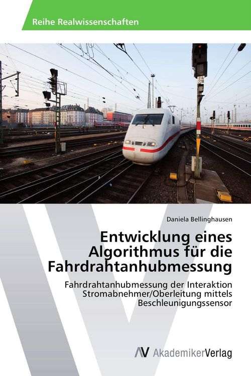 Produktbild: Entwicklung eines Algorithmus f&uuml;r die Fahrdrahtanhubmessung