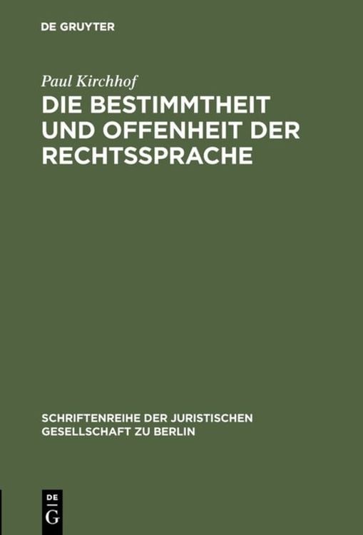 Bild vom Artikel Die Bestimmtheit und Offenheit der Rechtssprache vom Autor Paul Kirchhof