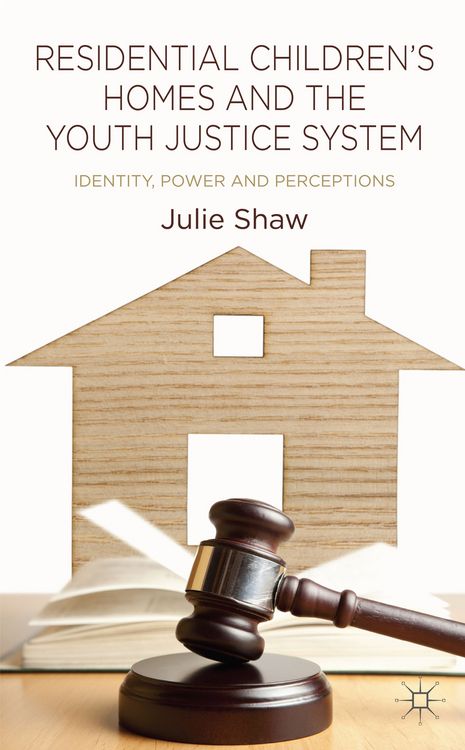 Produktbild: Residential Children's Homes and the Youth Justice System