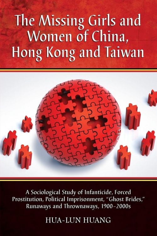 Produktbild: The Missing Girls and Women of China, Hong Kong and Taiwan