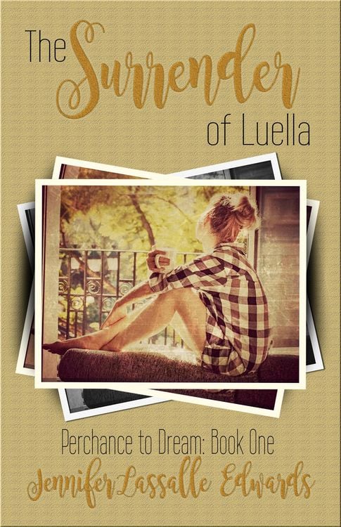 Produktbild: The Surrender of Luella (Perchance To Dream, #1)
