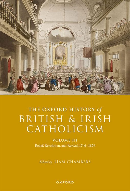 Produktbild: The Oxford History of British and Irish Catholicism, Volume III