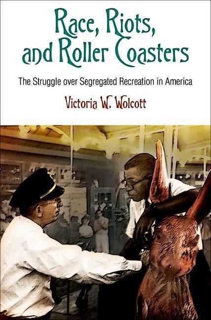 Produktbild: Race, Riots, and Roller Coasters