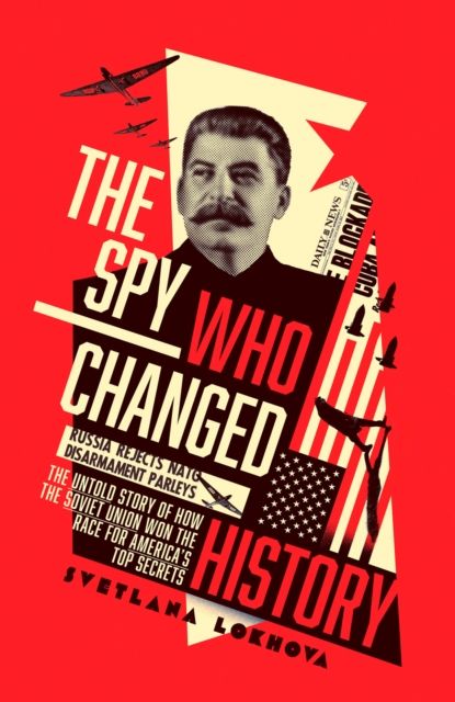 Produktbild: Lokhova, S: The Spy Who Changed History
