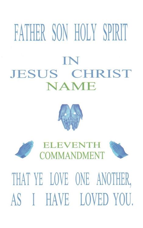 Produktbild: Father Son Holy Spirit In Jesus Christ, Eleventh Commandment,That Ye Love One Another, As I Have Loved You.