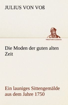 Produktbild: Die Moden der guten alten Zeit